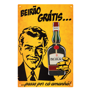 Metal Plaque - Beirão Grátis... Passa por cá amanhã!